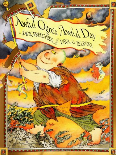 Awful Ogre's Awful Day by Paul O. Zelinsky