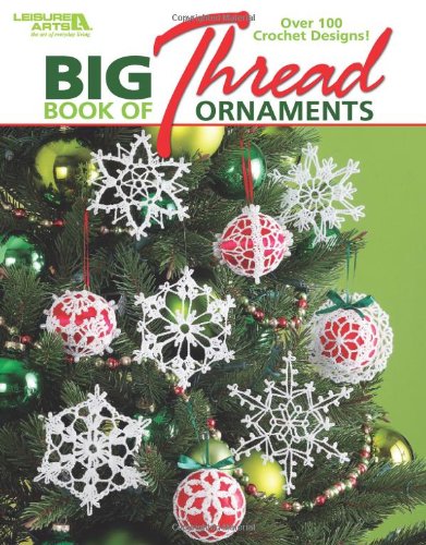 Big Book of Thread Ornaments by Leisure Arts