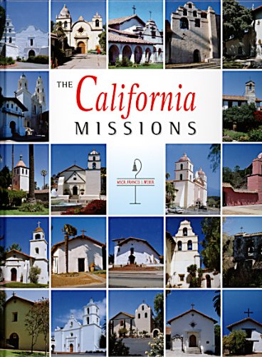 The California Missions by Francis J Weber