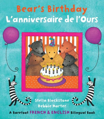 Bear's Birthday / L'Anniversaire de l'Ours by Stella Blackstone