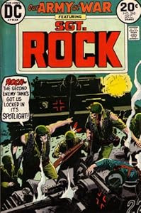 Our Army At War: Featuring Sgt. Rock: Rock, the Second Enemy Tank's Got Us Locked in Its Spotlight! (Vol. 1, No. 263, December 1973) by Bob Kanigher