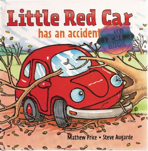 Little Red Car Has an Accident by Mathew Price