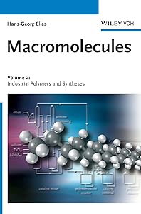 Macromolecules, Vol. 2: Industrial Polymers and Syntheses