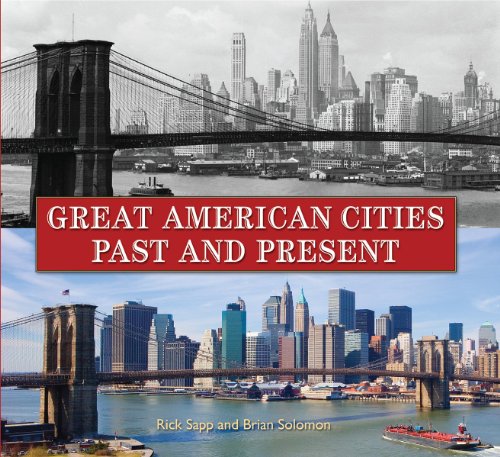 Great American Cities Past and Present by Rick Sapp