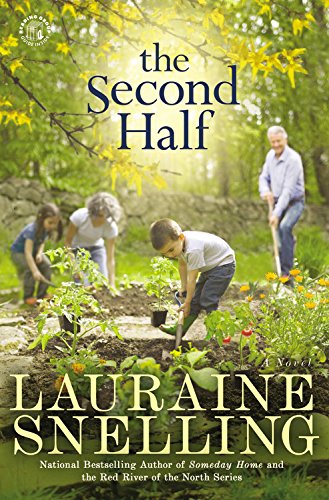 The Second Half: A Novel by Lauraine Snelling