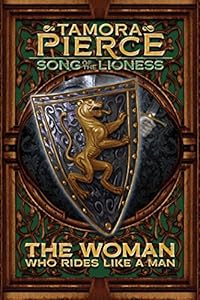 The Woman Who Rides Like a Man by Tamora Pierce