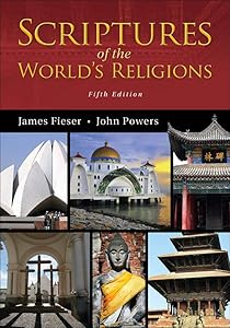Scriptures of the World's Religions by James Fieser
