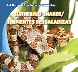 Slithering Snakes / Serpientes resbaladizas