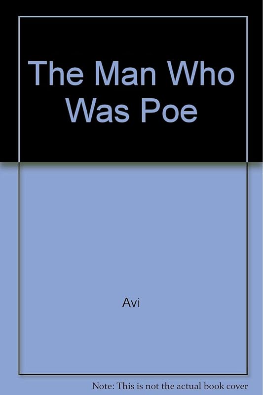 The Man Who Was Poe by Avi