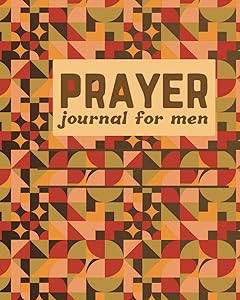 prayer journal for men (faith maps): 8*10 prayer journal with geometrique desin by Darrai walid