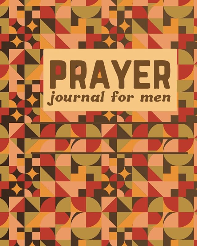 prayer journal for men (faith maps): 8*10 prayer journal with geometrique desin by Darrai walid