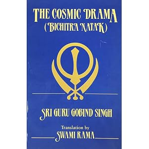 The Cosmic Drama: Bichitra Natak by Gobind Singh