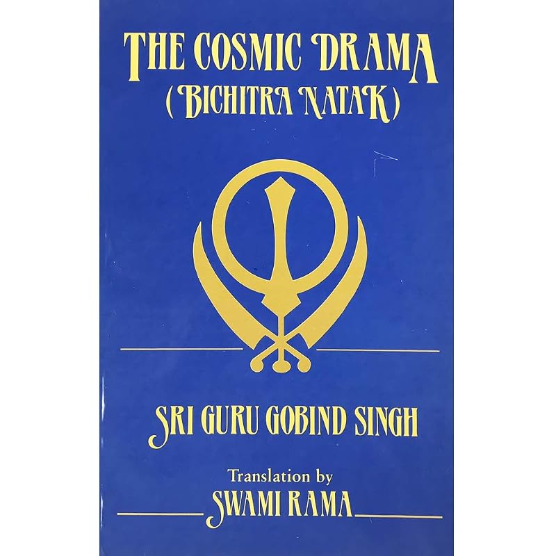 The Cosmic Drama: Bichitra Natak by Gobind Singh