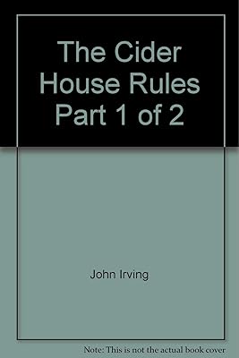 Cider House Rules Part 1 of 2