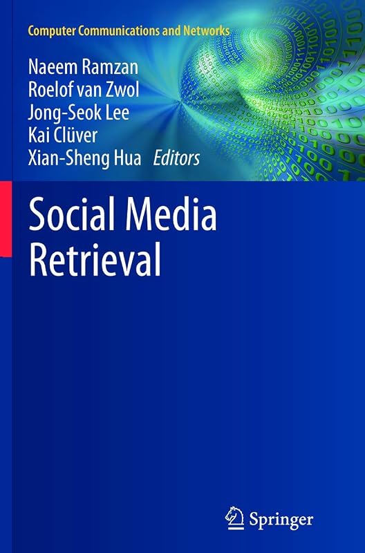 Social Media Retrieval (Computer Communications and Networks) by Naeem Ramzan