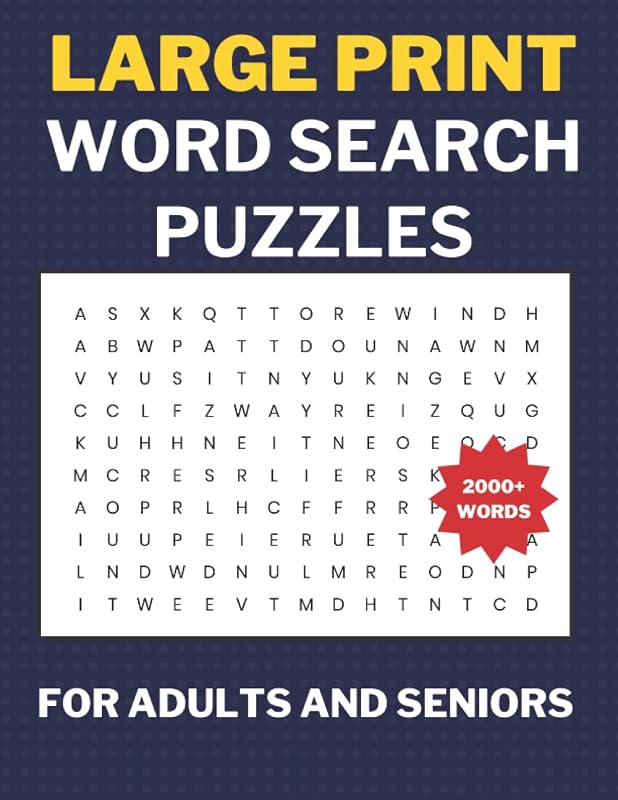 Large Print Word Search Puzzles for Adults and Seniors: A Relaxing and Fun Word Search Book. 2000+ Words. by S R N