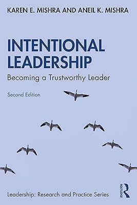 Intentional Leadership: Becoming a Trustworthy Leader (ISSN)