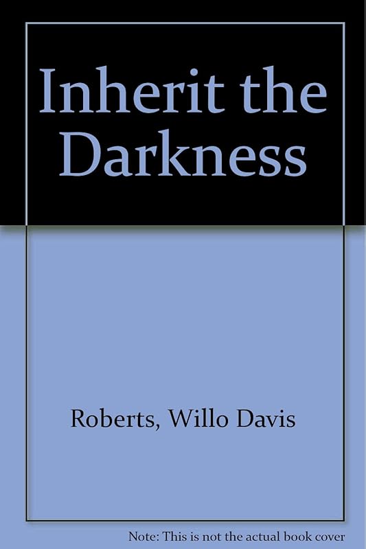 Inherit the Darkness by Willo Davis Roberts