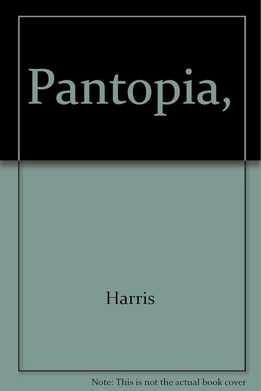 PANTOPIA by Frank Harris