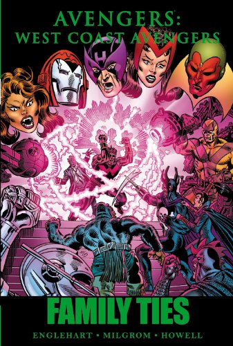Avengers - West Coast Avengers: Family Ties by Steve Englehart