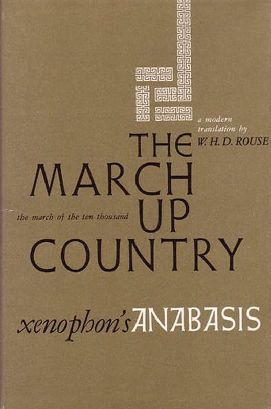 March Up Country: a translation of Xenophon's Anabasis (Ann Arbor Paperbacks) by Xenophon