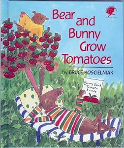 Bear and Bunny Grow Tomatoes