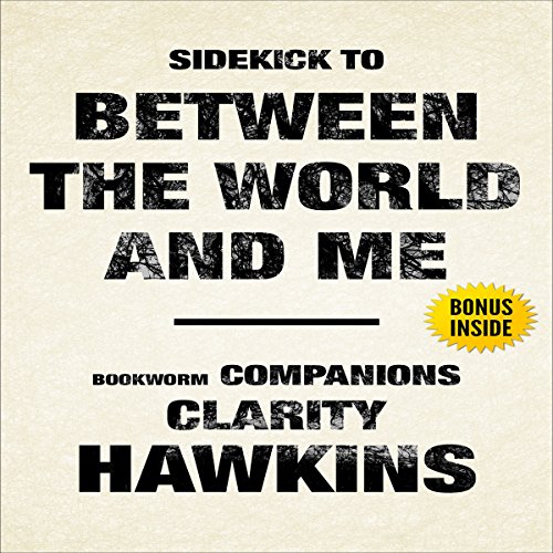 Between the World and Me by Ta-Nehisi Coates: Sidekick