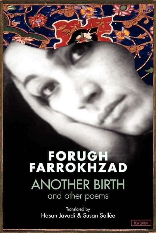 Another Birth and Other Poems (English and Persian Edition) by Forugh Farrokhzad
