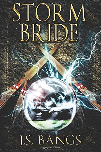 Storm Bride by J  S Bangs