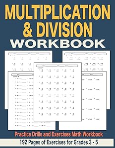 Multiplication and Division Workbook: Practice Drills and Exercises Math Workbook (Math Series) by Blue Toad Press