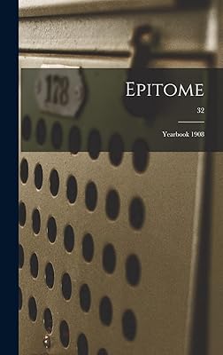 Epitome: Yearbook 1908; 32