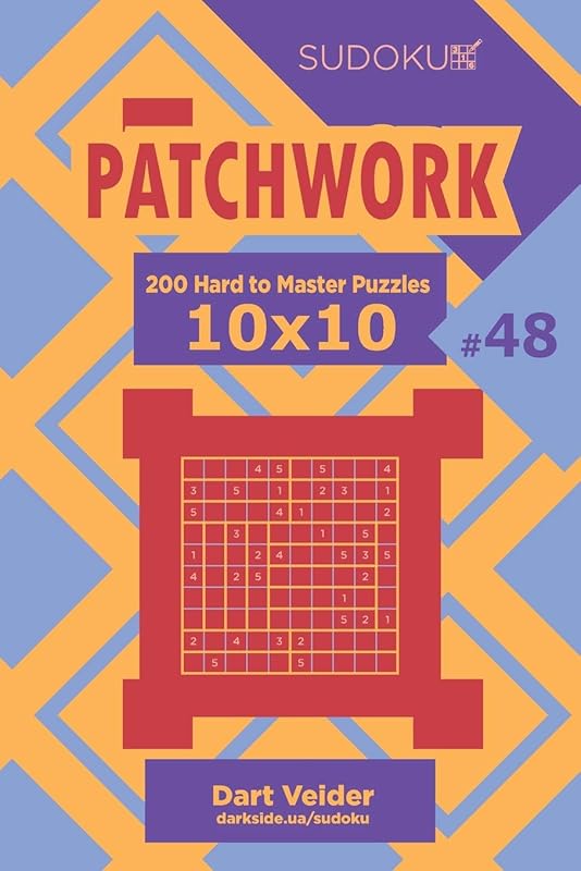 Sudoku Patchwork - 200 Hard to Master Puzzles 10x10 (Volume 48) by Dart Veider