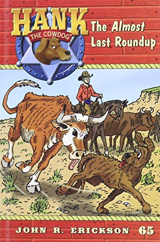 The Almost Last Roundup by John R. Erickson  ,