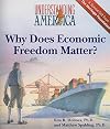 Why Does Economic Freedom Matter?