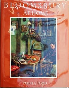 Bloomsbury at Home. by Pamela Todd
