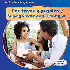 Por Favor y Gracias / Saying Please and Thank You