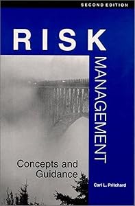 Risk Management: Concepts and Guidance by Carl L. Pritchard