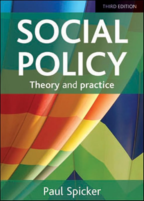 Social Policy: Theory and Practice by Paul Spicker