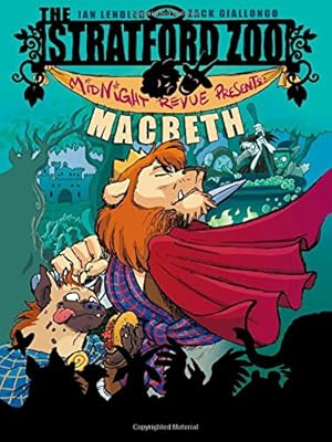 The Stratford Zoo Midnight Revue Presents Macbeth
