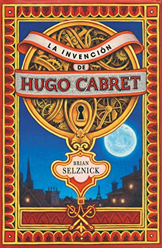 La invención de Hugo Cabret by Brian Selznick