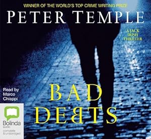 Bad Debts (Jack Irish Thriller) by Peter Temple