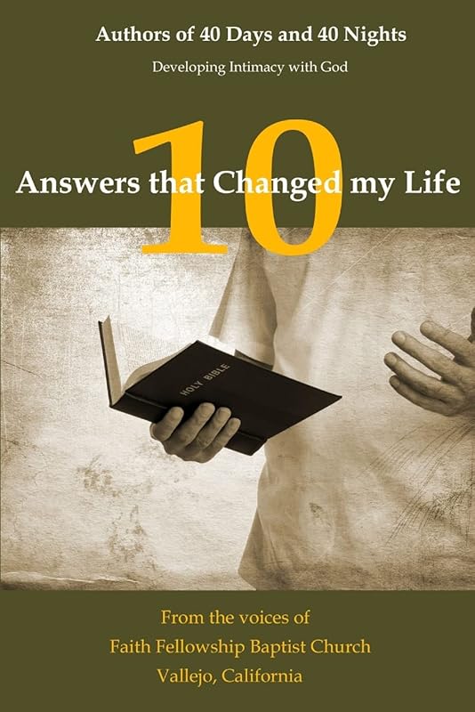 10 Answers That Changed My Life by Faith Fellowship