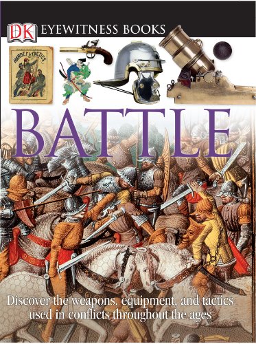 Battle (DK Eyewitness Books) by Richard Holmes