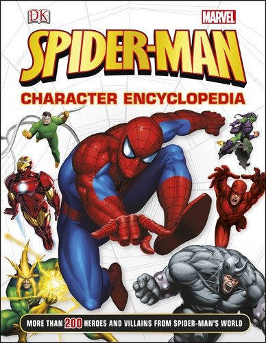 Spider-Man Character Encyclopedia by Daniel Wallace