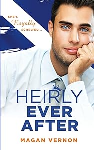Heirly Ever After (Heired) by Magan Vernon