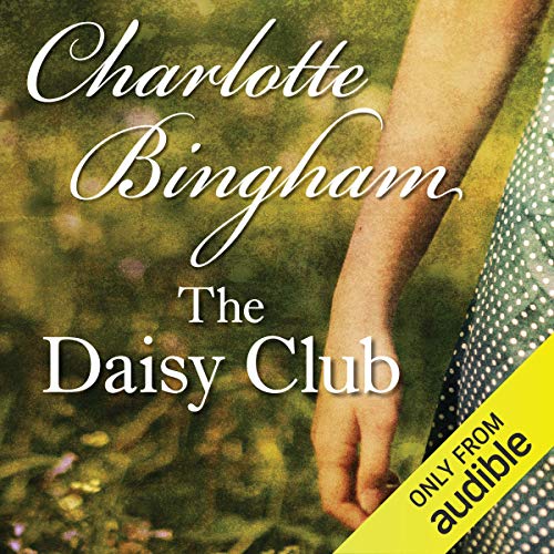 The Daisy Club by Charlotte Bingham