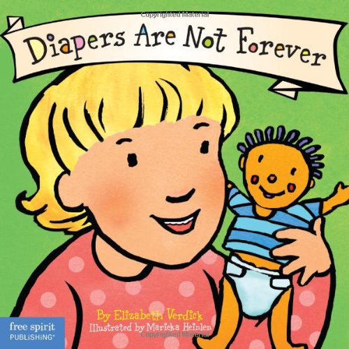 Diapers Are Not Forever by Elizabeth Verdick