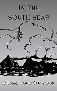 In the South Seas (Kegan Paul Travellers Series) by Professor Robert Louis Stevenson