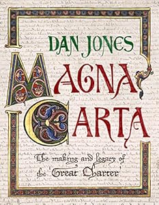 Magna Carta: The Making and Legacy of the Great Charter