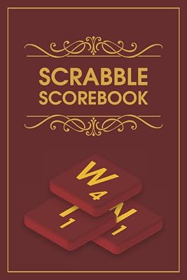 Scrabble Scorebook: Scrabble Score Sheets For Score Keeping And Recording The Game - Gift Idea